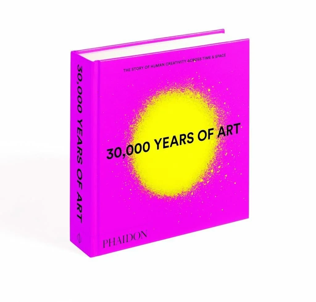 Coperta cărții "30,000 Years of Art: The Story of Human Creativity across Time and Space" de Phaidon Editors