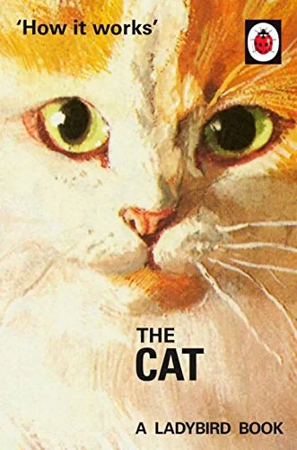 Coperta cărții "How it Works: The Cat" de Jason Hazeley, Joel Morris