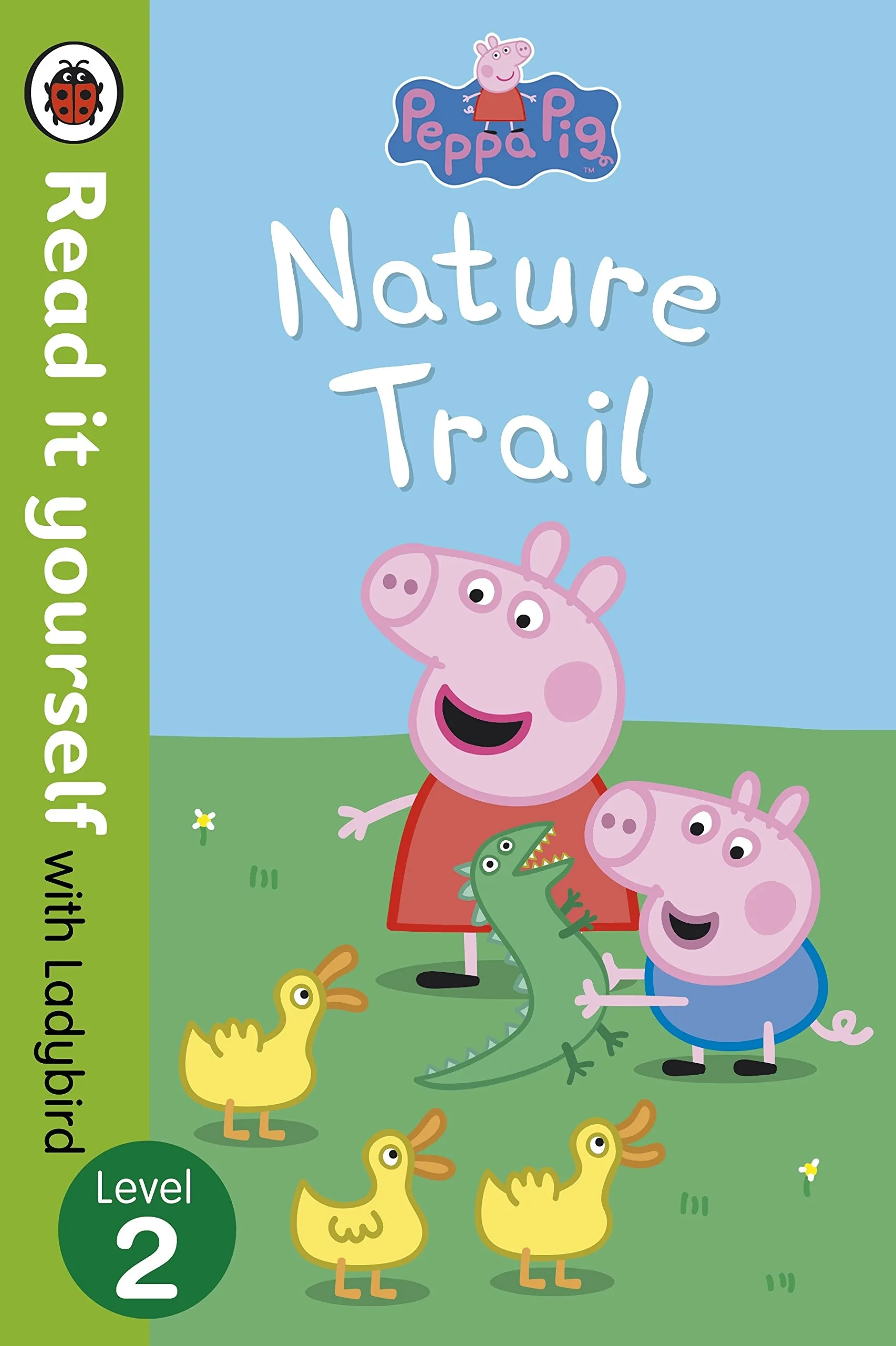 Coperta cărții "Peppa Pig: Nature Trail - Read it yourself with Ladybird: Level 2" de Ladybird