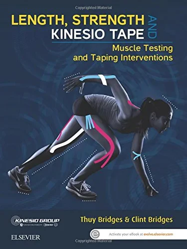 Coperta cărții "Length, Strength and Kinesio Tape: Muscle Testing and Taping Interventions, 1e" de Thuy Bridges BAppSc(Phty), Clint Bridges