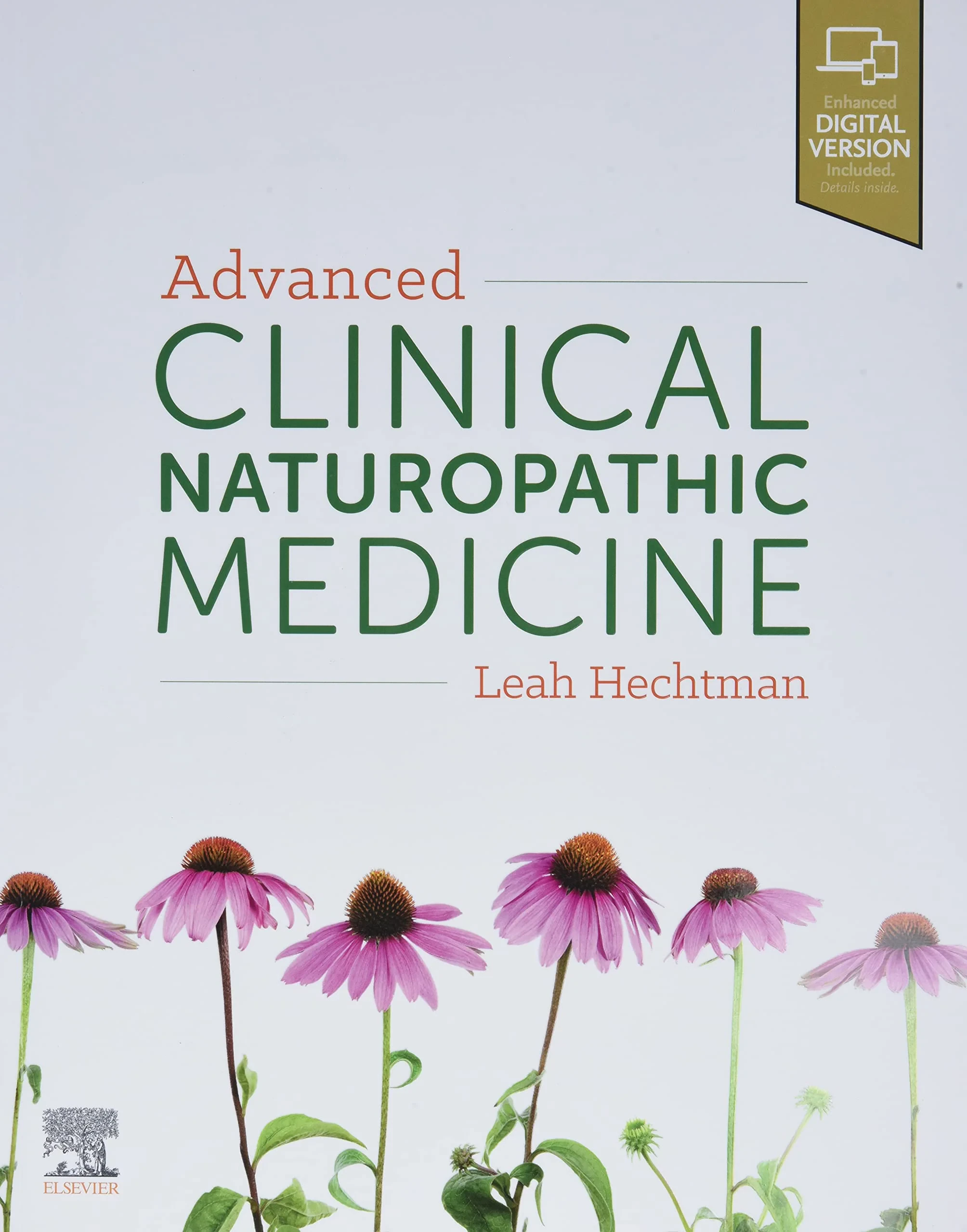 Coperta cărții "Advanced Clinical Naturopathic Medicine" de Leah Hechtman MSci Med (RHHG) BHSc (Nat) ND FNHAA