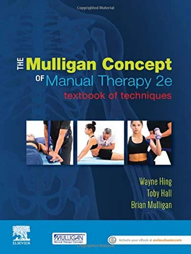 Coperta cărții "The Mulligan Concept of Manual Therapy" de Wayne Hing PhD MSc(Hons) ADP(OMT) DipMT Dip Phys FNZCP, Toby Hall PT PHD MSc FACP