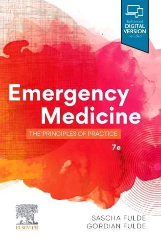 Coperta cărții "Emergency Medicine: The Principles of Practice, 7e" de Gordian W. O. Fulde MB BS FRCS(Edin) FRACS FRCS(A&amp;E) FACEM, Sascha Fulde