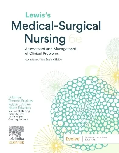 Coperta cărții "Lewis’s Medical-Surgical Nursing:Assessment and Management of Clinical Problems, 6th Edition" de Diane Brown, Helen Edwards, Thomas Buckley, Robyn Aitken