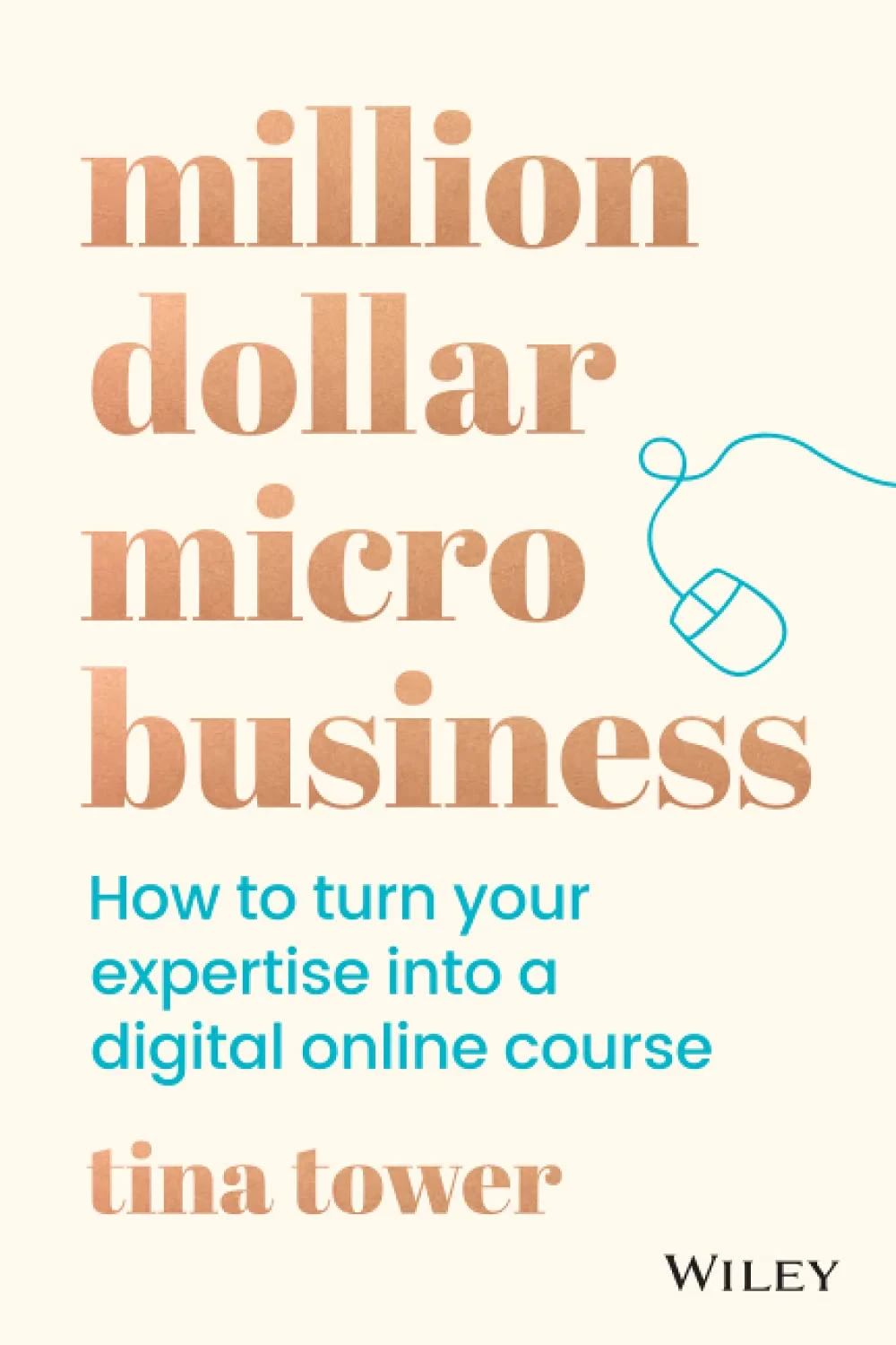 Coperta cărții "Million Dollar Micro Business: How to Turn Your Expertise Into a Digital Online Course" de Tina Tower