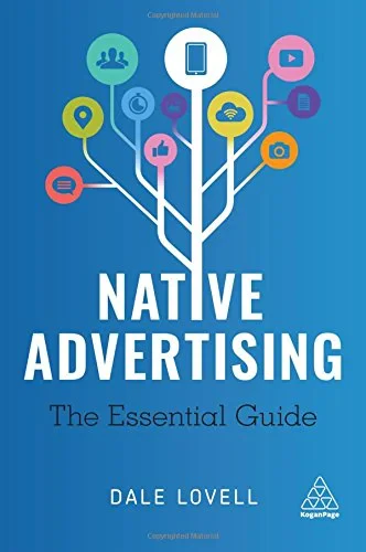 Coperta cărții "Native Advertising: The Essential Guide" de Dale Lovell