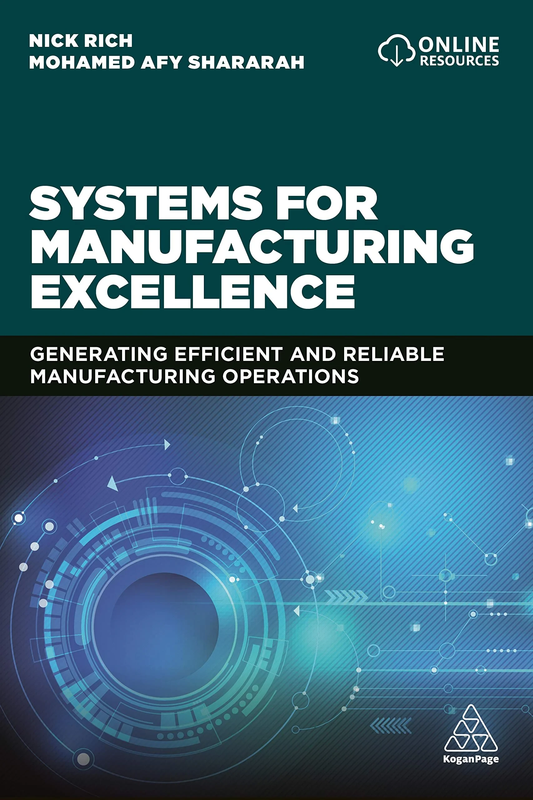 Coperta cărții "Systems for Manufacturing Excellence: Generating Reliable and Efficient Service Operations" de Professor Nick Rich, Mohamed Afy Shararah