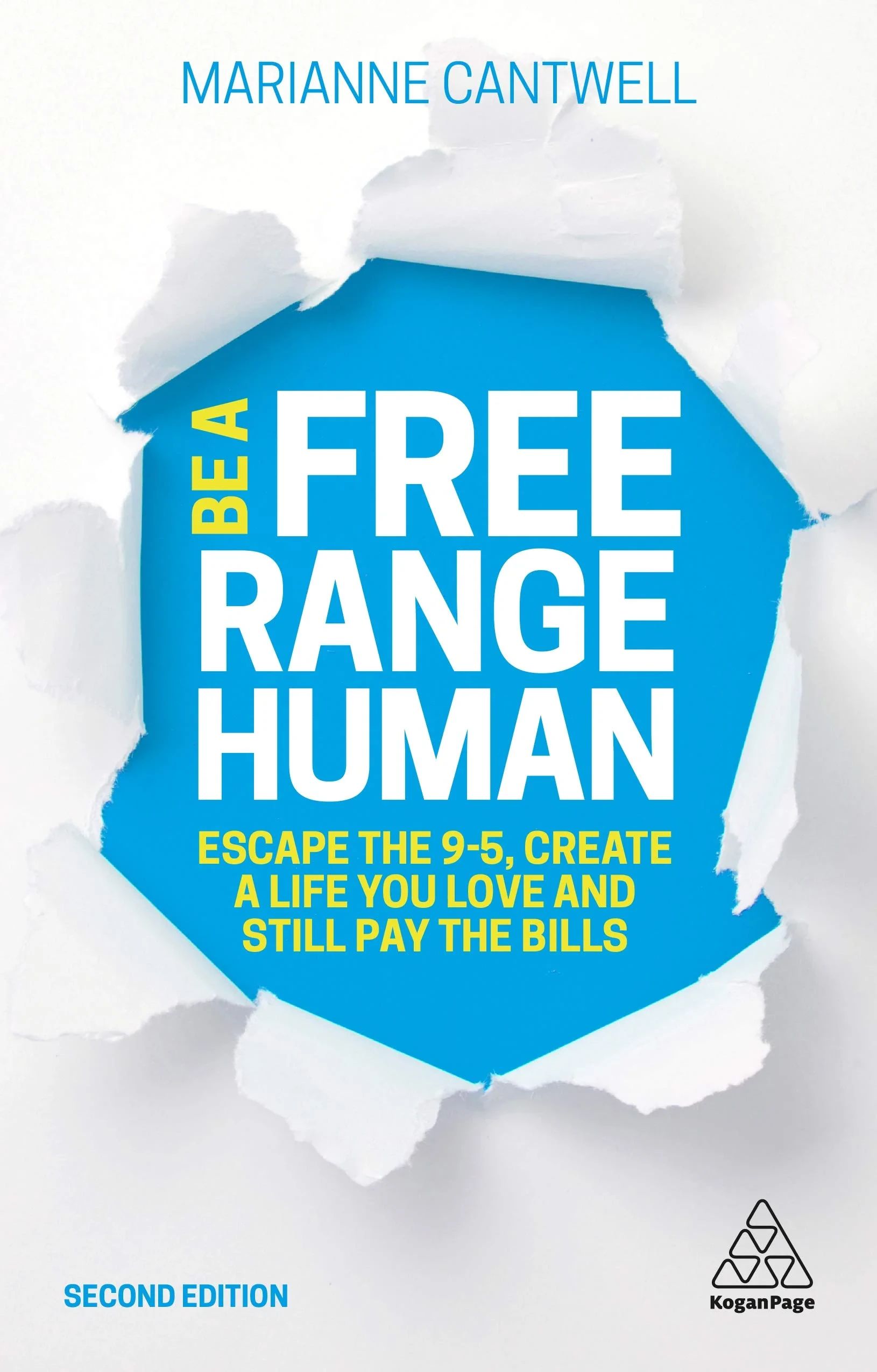 Coperta cărții "Be A Free Range Human: Escape the 9-5, Create a Life You Love and Still Pay the Bills" de Marianne Cantwell