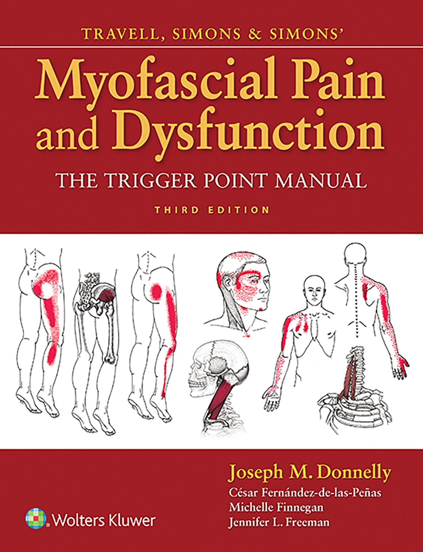 Coperta cărții "Travell and Simons’ Myofascial Pain and Dysfunction: The Trigger Point Manual" de Joseph M. Donnelly PT, DHS, OCS, MIchelle Finnegan, Jennifer L Freeman, César Fernández-de-las-Peñas