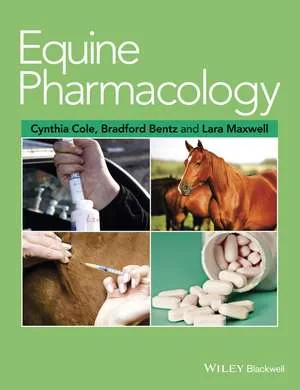 Coperta cărții "Equine Pharmacology" de Cynthia Cole (Editor), Bradford Bentz (Editor), Lara Maxwell (Editor)