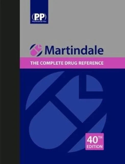 Martindale: The Complete Drugs Reference