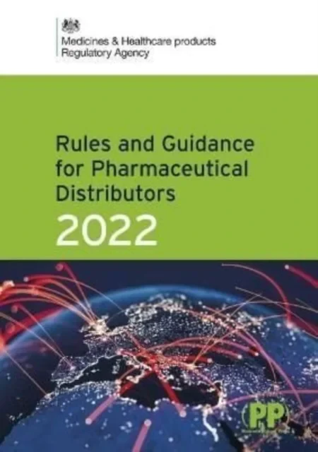 Coperta cărții "Rules and Guidance for Pharmaceutical Distributors (Green Guide) 2022" de Medicines and Healthcare Products Regulatory Agency