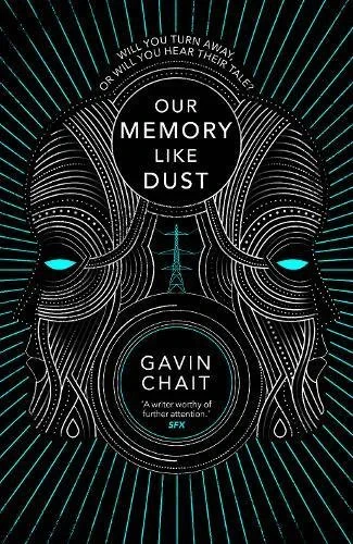 Coperta cărții "Our Memory Like Dust" de Gavin Chait