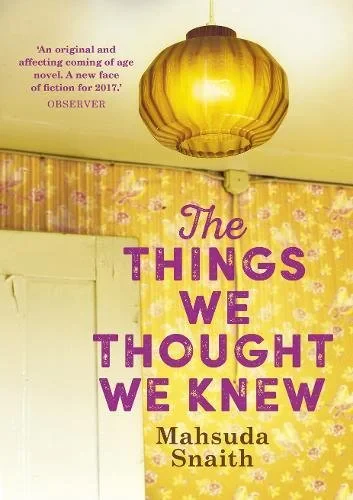 Coperta cărții "The Things We Thought We Knew" de Mahsuda Snaith