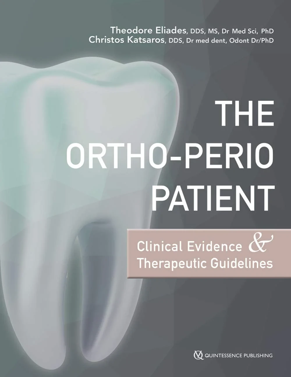 Coperta cărții "The Ortho-Perio Patient: Clinical Evidence &amp; Therapeutic Guidelines" de Christos, Eliades, Theodore / Katsaros