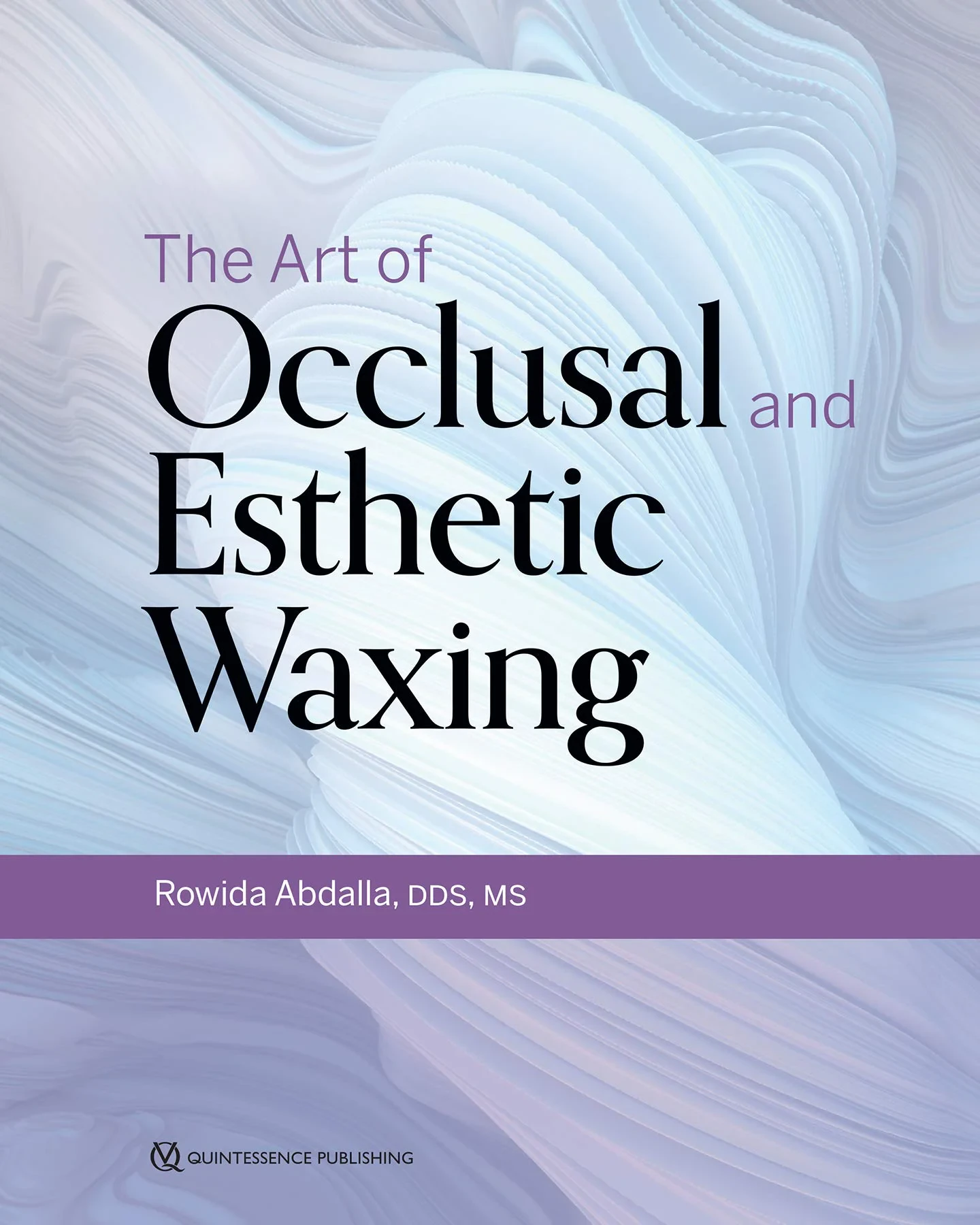 Coperta cărții "The Art of Occlusal and Esthetic Waxing" de Abdalla, Rowida