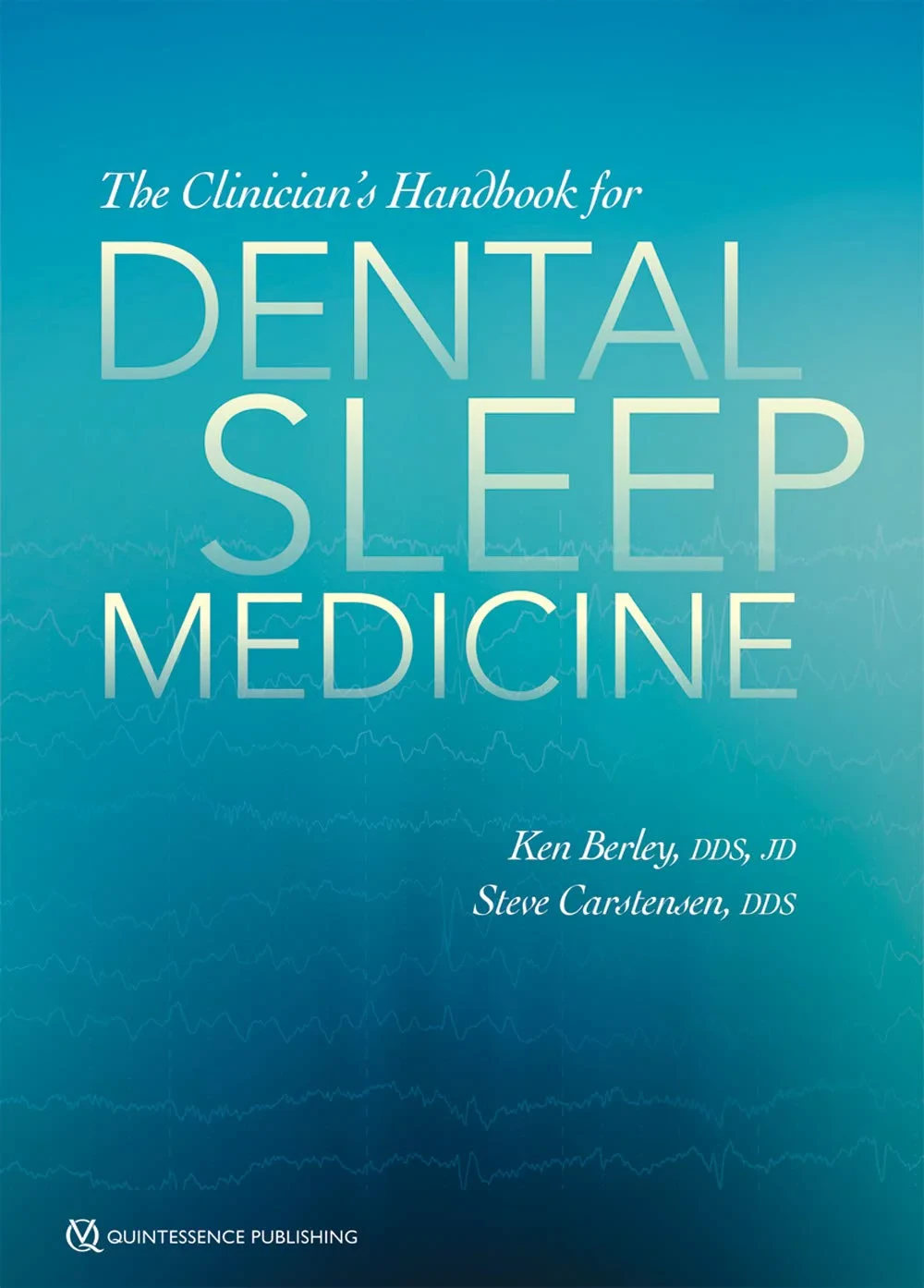 Coperta cărții "The Clinician's Handbook for Dental Sleep Medicine" de Berley, Ken / Carstensen, Stev