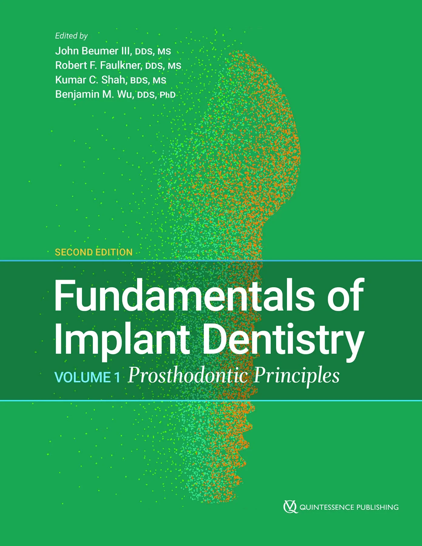 Coperta cărții "Fundamentals of Implant Dentistry: Volume 1: Prosthodontic Principles" de Beumer III, John / Faulkner, Robert F / Shah, Kumar C / Wu, Benjamin M