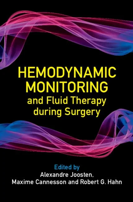 Coperta cărții "Hemodynamic Monitoring and Fluid Therapy during Surgery" de University of California, Stockholm, Alexandre Joosten, Los Angeles, Maxime Cannesson, Robert G. Hahn, Karolinska Institutet