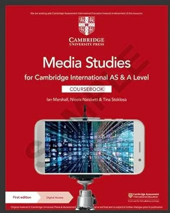 Coperta cărții "Cambridge International AS &amp; A Level Media Studies Coursebook with Digital Access (2 Years)" de Ian Marshall, Nicola Naisbett, Tina Stoklosa