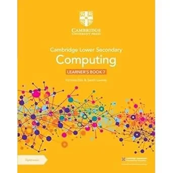 Coperta cărții "Cambridge Lower Secondary Computing Learner's Book 7 with Digital Access (1 Year) " de Victoria Ellis, Sarah Lawrey
