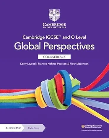 Coperta cărții "Cambridge IGCSE™ and O Level Global Perspectives Coursebook with Digital Access (2 Years) (Cambridge International IGCSE)" de Keely Laycock