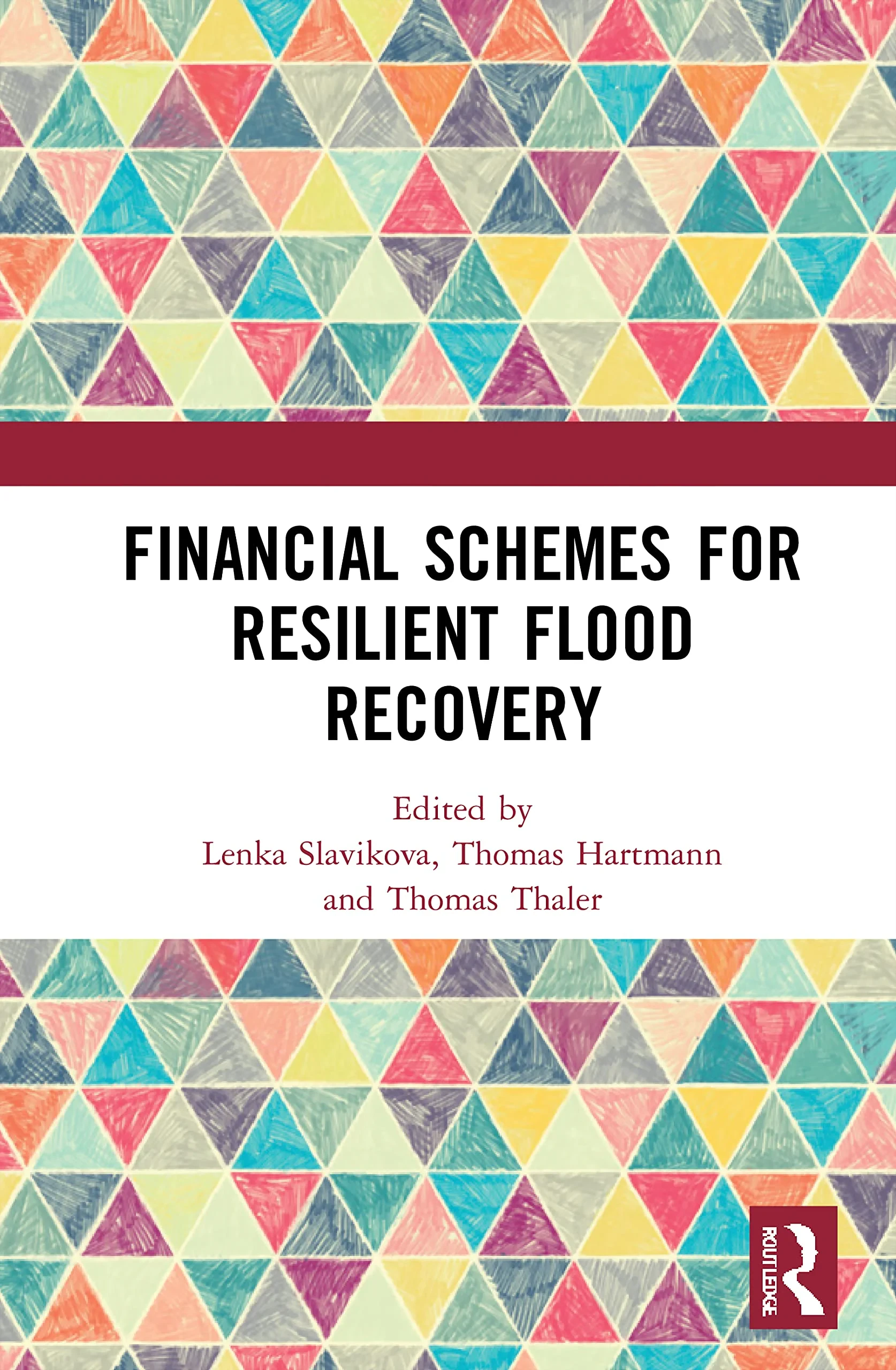 Coperta cărții "Financial Schemes for Resilient Flood Recovery" de Thomas Hartmann, Thomas Thaler, Lenka Slavíková