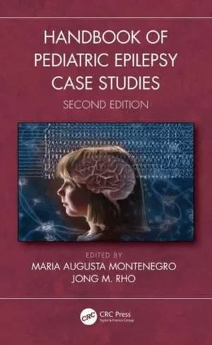 Coperta cărții "Handbook of Pediatric Epilepsy Case Studies" de Maria Augusta Montenegro, Jong M. Rho
