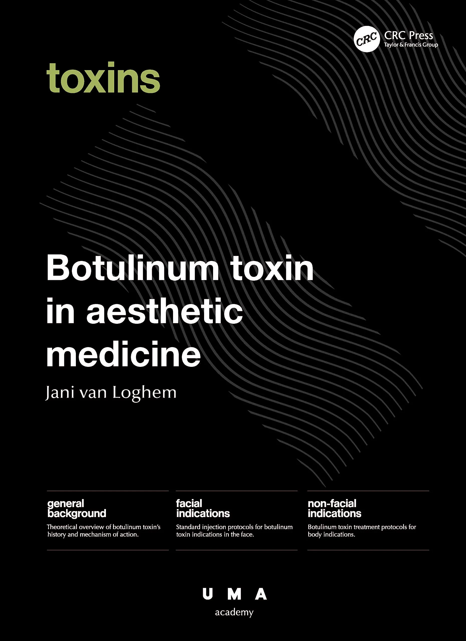 Coperta cărții "Botulinum Toxin in Aesthetic Medicine: Injection Protocols and Complication Management " de Jani van Loghem