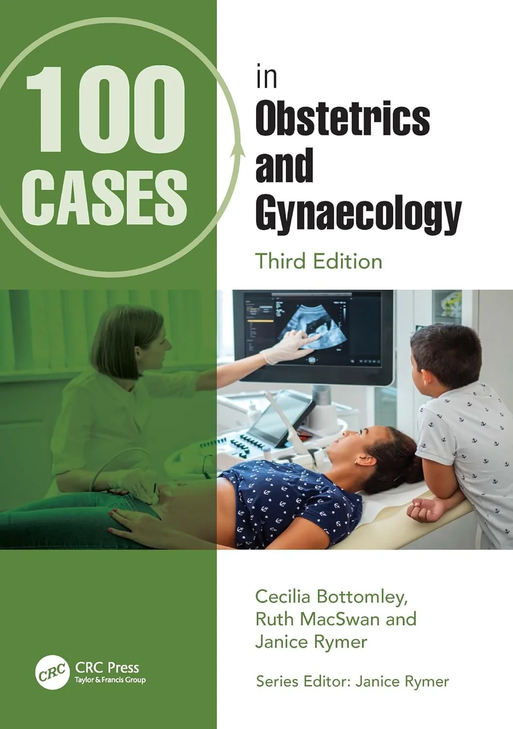 Coperta cărții "100 Cases in Obstetrics and Gynaecology" de Cecilia Bottomley, Ruth MacSwan, Janice Rymer