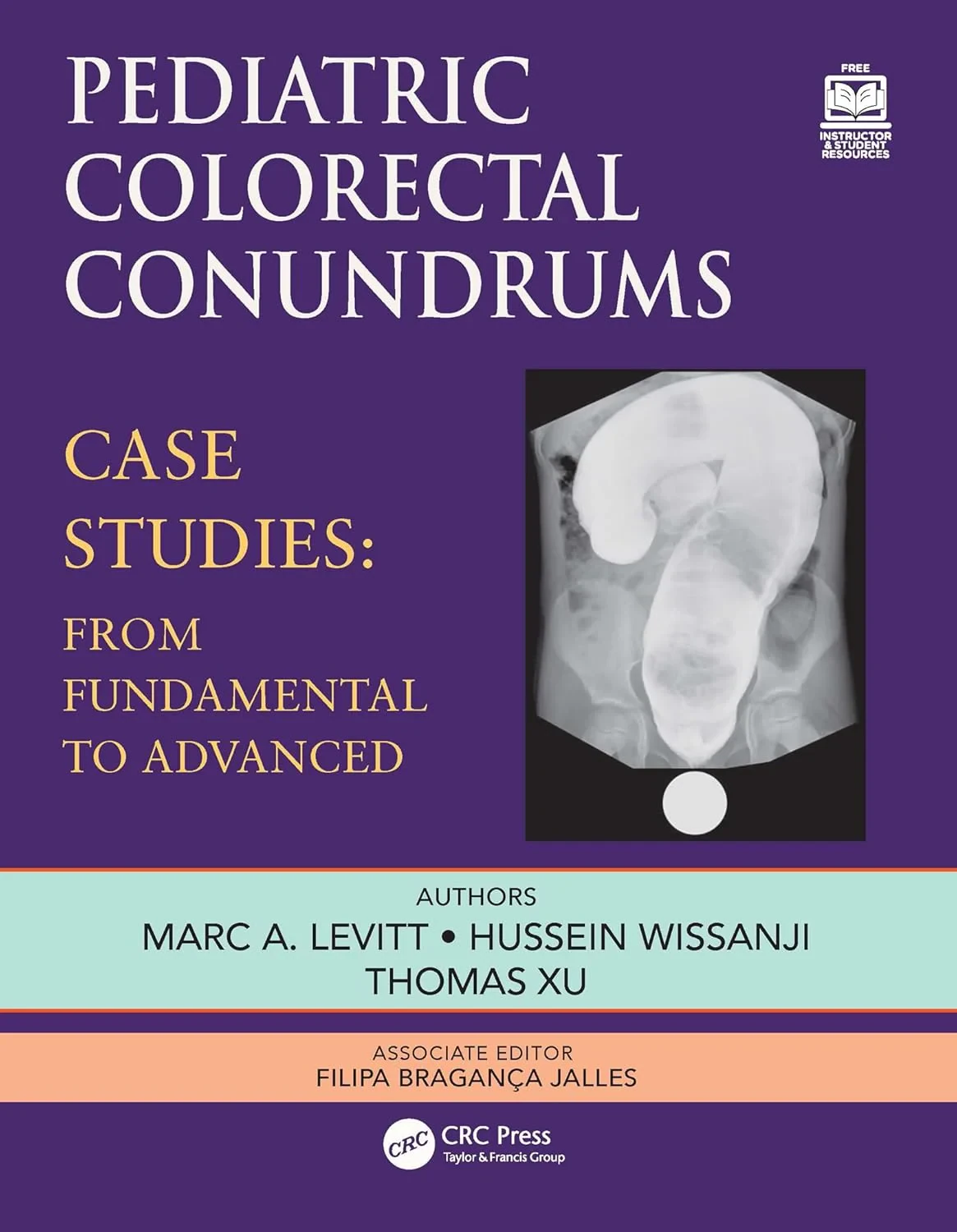 Pediatric Colorectal Conundrums. Case Studies: Fro...