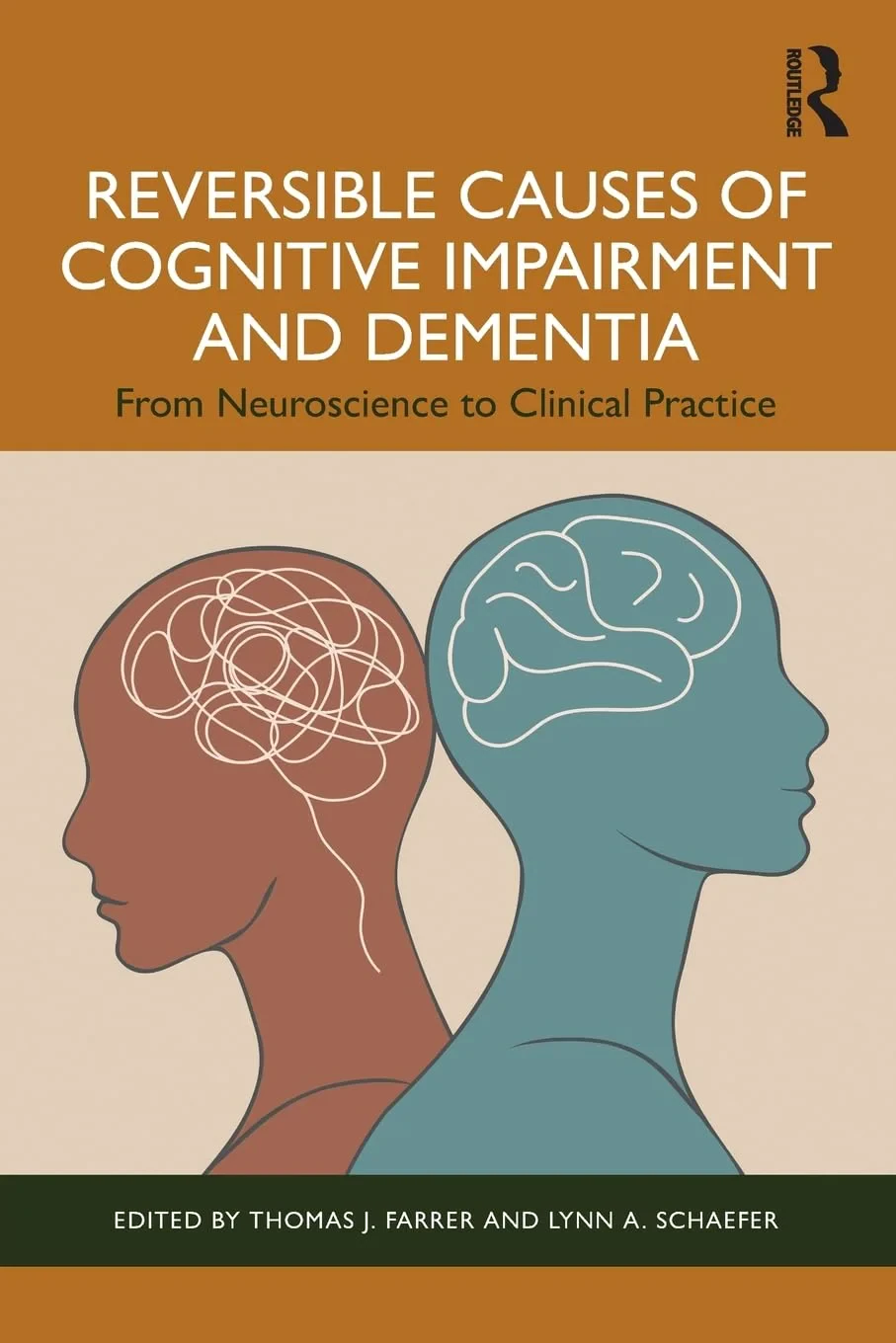 Coperta cărții "Reversible Causes of Cognitive Impairment and Dementia. From Neuroscience to Clinical Practice" de Lynn A. Schaefer, Thomas J. Farrer
