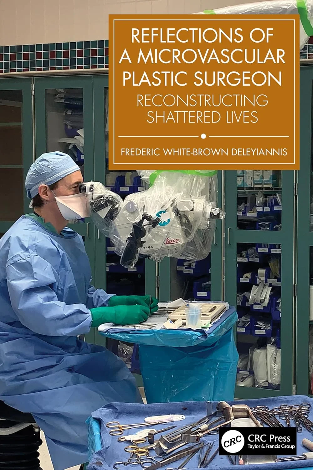 Coperta cărții "Reflections of a Microvascular Plastic Surgeon: Reconstructing Shattered Lives 1st Edition" de Frederic White-Brown Deleyiannis