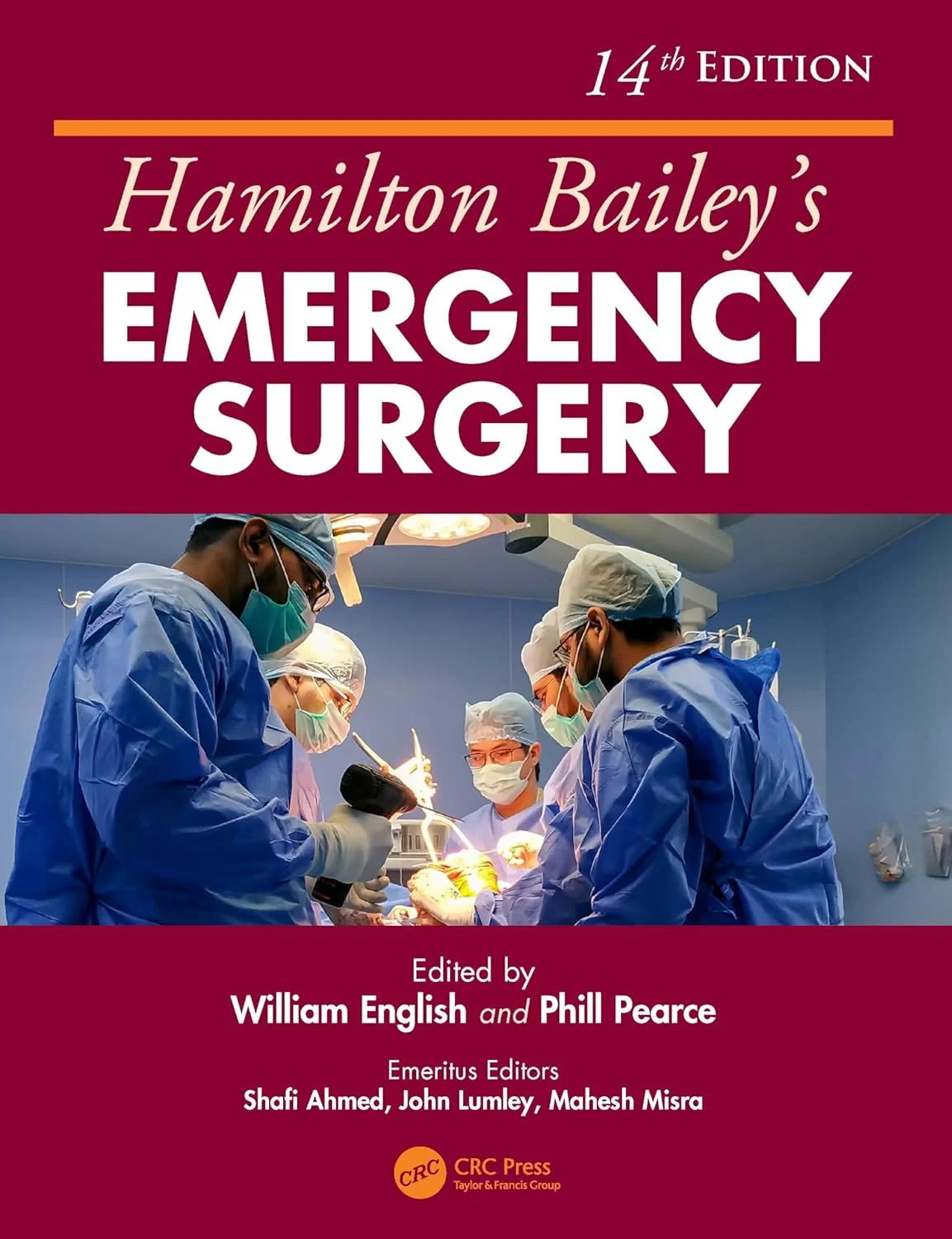 Coperta cărții "Hamilton Bailey's Emergency Surgery, 14th Edition" de William English, Phill Pearce