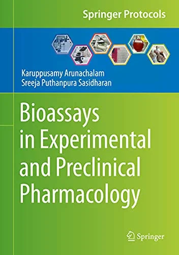 Coperta cărții "Bioassays in Experimental and Preclinical Pharmacology" de Karuppusamy Arunachalam, Sreeja Puthanpura Sasidharan