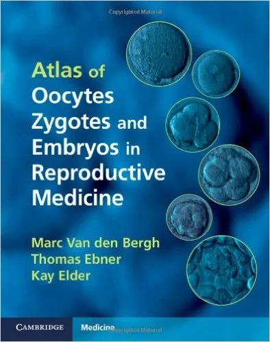Coperta cărții "Atlas of Oocytes, Zygotes and Embryos in Reproductive Medicine Hardback with CD-ROM" de Marc Van den Bergh