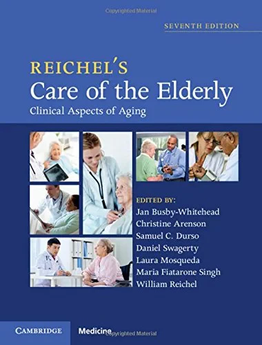 Coperta cărții "Reichel's Care of the Elderly. Clinical Aspects of Aging, 7th Edition" de Jan Busby-Whitehead, Christine Arenson, Samuel C. Durso, Daniel Swagerty, Laura Mosqueda, Maria Fiatarone Singh, William Reichel