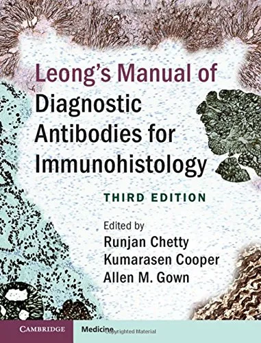 Coperta cărții "LeongÃ‚Â’s Manual of Diagnostic Antibodies for Immunohistology" de Runjan Chetty, Kumarasen Cooper, Allen M. Gown