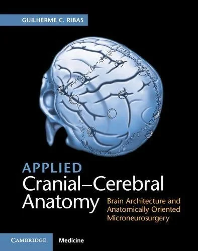 Coperta cărții "Applied Cranial-Cerebral Anatomy" de Guilherme C. Ribas