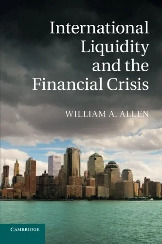 Coperta cărții "International Liquidity and the Financial Crisis" de Dr William A. Allen