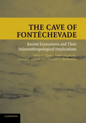 Coperta cărții "The Cave of Fontéchevade: Recent Excavations and their Paleoanthropological Implications" de Philip G. Chase