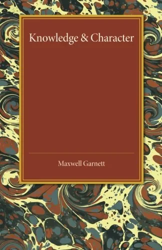 Coperta cărții "Knowledge and Character" de Maxwell Garnett
