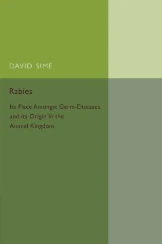 Coperta cărții "Rabies: Its Place amongst Germ-Diseases and its Origin in the Animal Kingdom" de David Sime