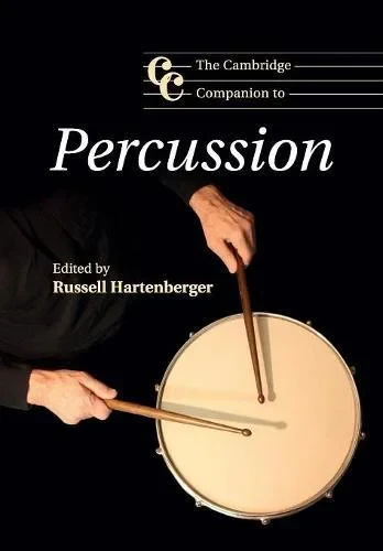 Coperta cărții "The Cambridge Companion to Percussion (Cambridge Companions to Music)" de Russell Hartenberger