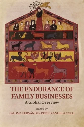 Coperta cărții "The Endurance of Family Businesses: A Global Overview" de Professor Paloma Fernandez Perez, Professor Andrea Colli