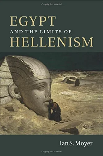 Coperta cărții "Egypt and the Limits of Hellenism" de Ian S. Moyer