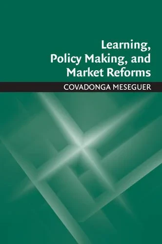 Coperta cărții "Learning, Policy Making, and Market Reforms" de Covadonga Meseguer
