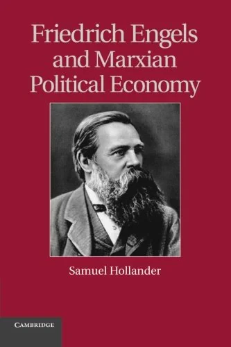 Coperta cărții "Friedrich Engels and Marxian Political Economy (Historical Perspectives on Modern Economics)" de Samuel Hollander