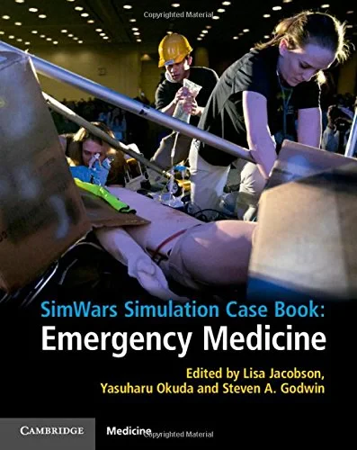 Coperta cărții "SimWars Simulation Case Book: Emergency Medicine" de Lisa Jacobson, Yasuharu Okuda, Steven A. Godwin