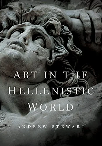 Coperta cărții "Art in the Hellenistic World: An Introduction" de Andrew Stewart